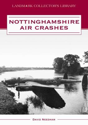 Book cover for Nottinghamshire Air Crashes