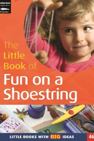 Cover of The Little Book of Fun on a Shoestring