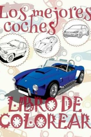 Cover of &#9996; Los mejores coches &#9998; Libro de Colorear Carros Colorear Niños 7 Años &#9997; Libro de Colorear Infantil