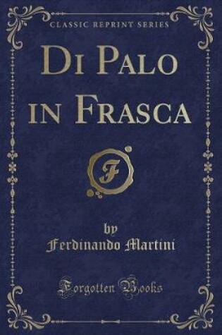 Cover of Di Palo in Frasca (Classic Reprint)