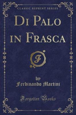 Book cover for Di Palo in Frasca (Classic Reprint)