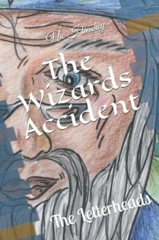 Cover of The Wizards Accident