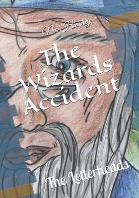 Cover of The Wizards Accident