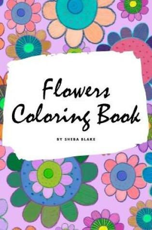 Cover of Flowers Coloring Book for Children (8x10 Coloring Book / Activity Book)