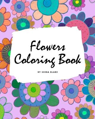 Book cover for Flowers Coloring Book for Children (8x10 Coloring Book / Activity Book)