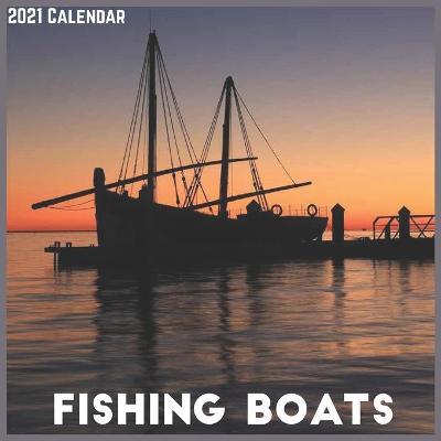 Book cover for Fishing Boats 2021 Calendar