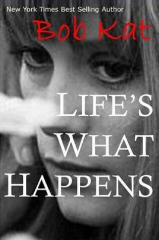 Cover of Life's What Happens