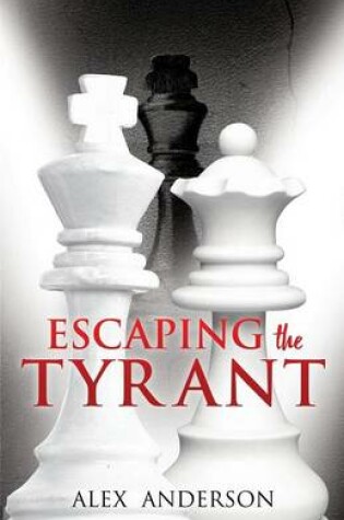 Cover of Escaping the Tyrant