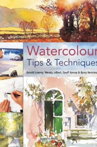 Cover of Watercolour Tips & Techniques