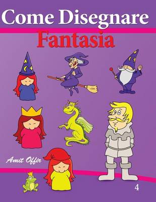 Cover of Come Disegnare - Fantasia