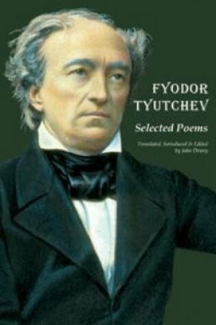 Cover of Fyodor Tyutchev  - Selected Poems