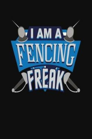 Cover of I'm A Fencing Freak