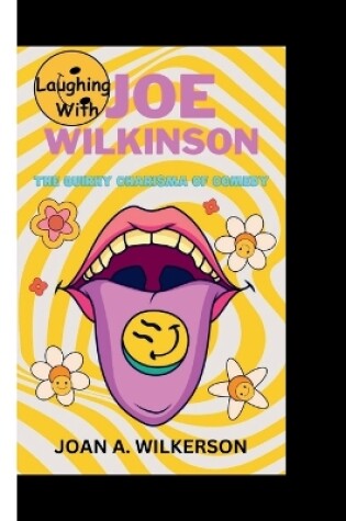 Cover of Laughing with Joe Wilkinson