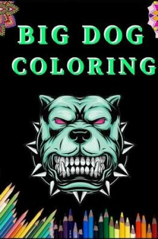 Cover of Big Dog Coloring
