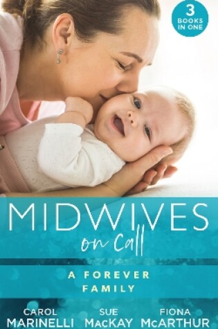 Cover of Midwives On Call: A Forever Family