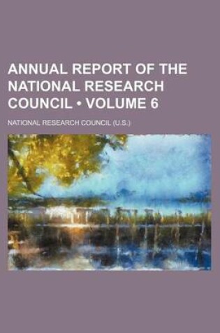 Cover of Annual Report of the National Research Council (Volume 6)