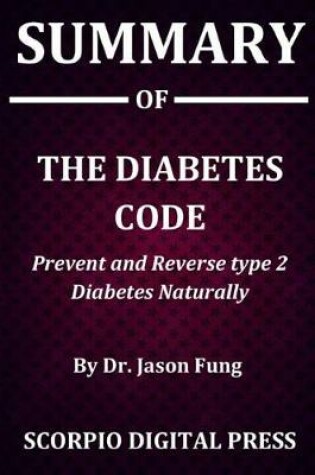 Cover of Summary Of The Diabetes Code