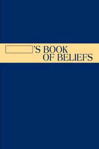 Cover of ___________'s Book of Beliefs