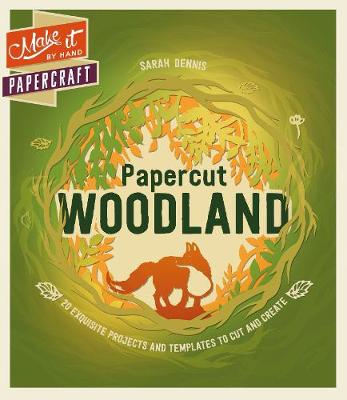 Book cover for Make It By Hand Papercraft: Papercut Woodland