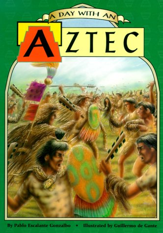 Cover of A Day with an Aztec