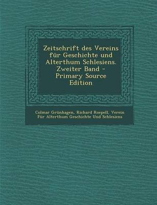 Book cover for Zeitschrift Des Vereins Fur Geschichte Und Alterthum Schlesiens. Zweiter Band