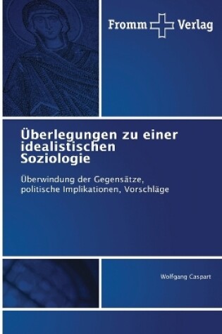 Cover of Überlegungen zu einer idealistischen Soziologie