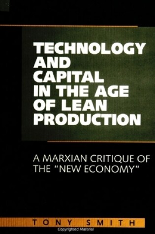 Cover of Technology and Capital in the Age of Lean Production