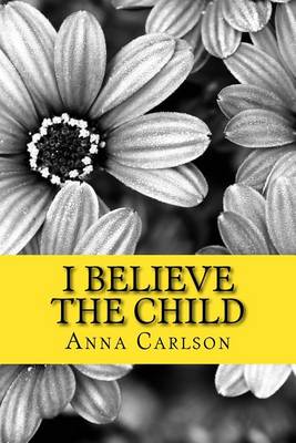 Book cover for I Believe the Child