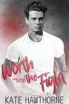 Book cover for Worth the Fight