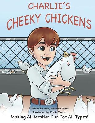 Cover of Charlies Cheeky Chickens