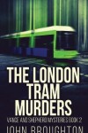 Book cover for The London Tram Murders