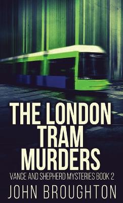 Book cover for The London Tram Murders