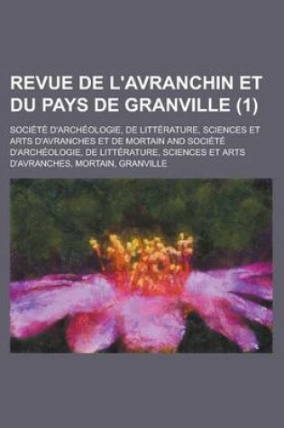 Cover of Revue de L'Avranchin Et Du Pays de Granville (1)