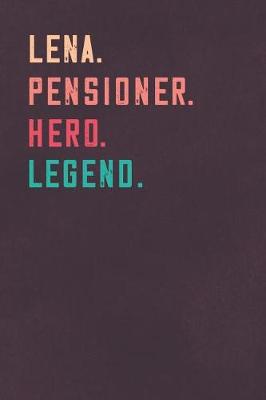 Book cover for Lena. Pensioner. Hero. Legend.