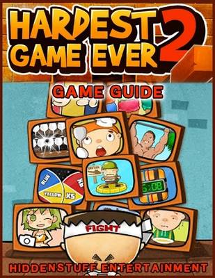 Book cover for Hardest Game Ever 2 Guide