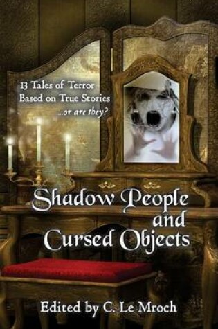 Cover of Shadow People and Cursed Objects