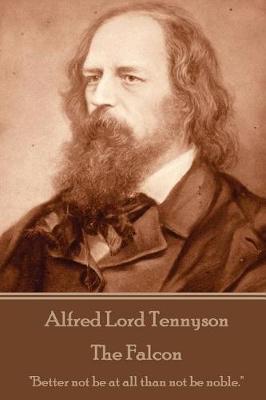 Book cover for Alfred Lord Tennyson - The Falcon