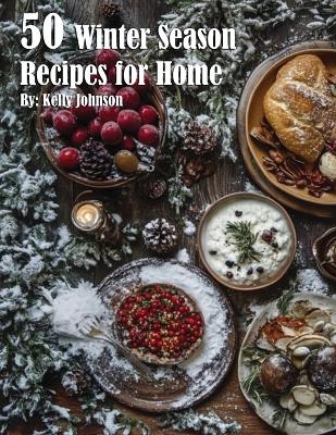 Book cover for 50 Winter Season Recipes for Home