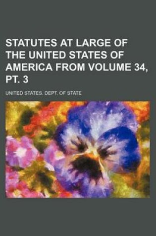 Cover of Statutes at Large of the United States of America from Volume 34, PT. 3