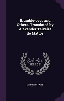 Book cover for Bramble-Bees and Others. Translated by Alexander Teixeira de Mattos