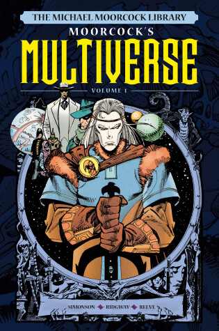 Cover of The Michael Moorcock Library The Multiverse Vol. 1
