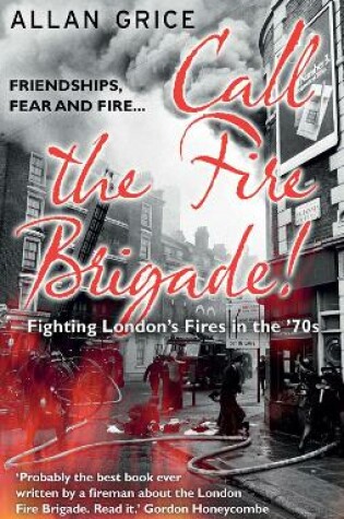 Cover of Call the Fire Brigade!