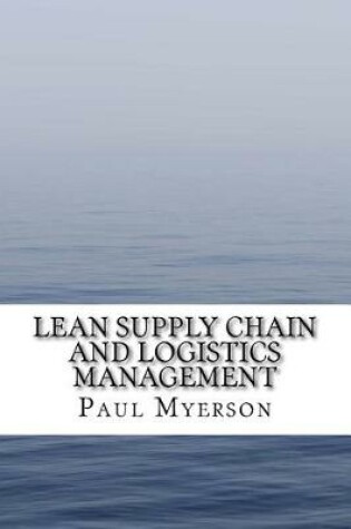 Cover of Lean Supply Chain and Logistics Management