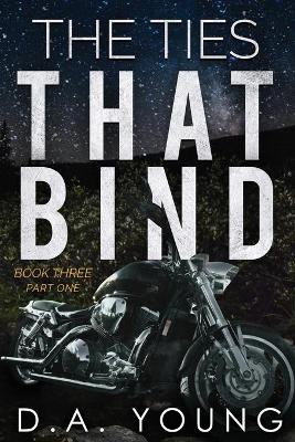 Cover of The Ties That Bind 3 - Part One