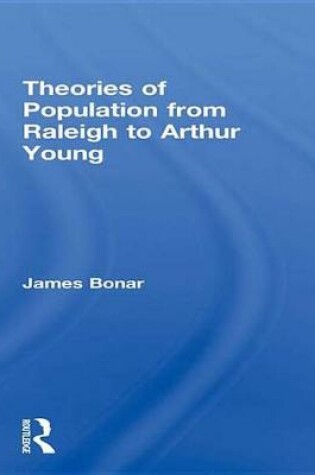 Cover of Theories of Population from Raleigh to Arthur Young