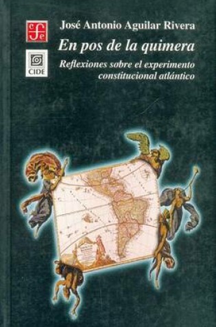 Cover of En Pos de La Quimera. Reflexiones Sobre El Experimento Constitucional Atlantico