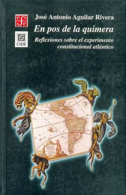 Cover of En Pos de La Quimera. Reflexiones Sobre El Experimento Constitucional Atlantico