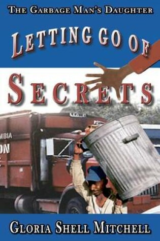 Cover of Letting Go of SECRETS