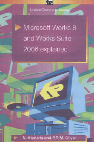 Cover of Microsoft Works 8 and Works Suite 2006 Explained