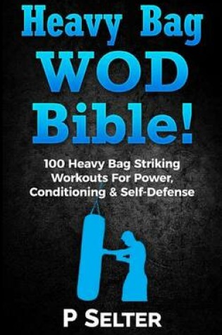 Cover of Heavy Bag Wod Bible